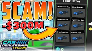 This SCAM Could Make You LOSE ALL Your CARS in Car Dealership Tycoon MUST WATCH [upl. by Naloc]