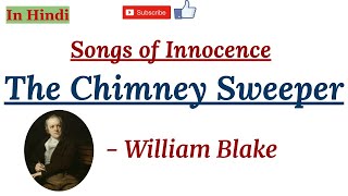 The Chimney Sweeper Songs of Innocence by William Blake  Summary and Line by Line Explanation [upl. by Alansen398]