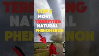 TOP 5 Most scary natural phenomenon in the world [upl. by Enitsenrae]