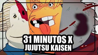 31 Minutos x Jujutsu Kaisen [upl. by Glenna]