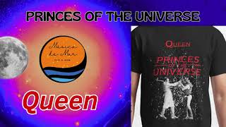 PRINCES OF THE UNIVERSE QUEEN [upl. by Alios]