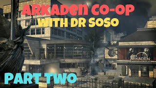 Arkaden Coop with Dr SoSo  Part Two MW3 Survival [upl. by Naamann896]