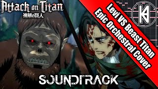 Attack On Titan Season 4 Episode 14 OST quotLevi Ackerman Vs Beast Titan Themequot Epic Orchestral Cover [upl. by Rebeh]