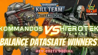 NEW BALANCE DATASLATE TOPS HIEROTEK CIRCLE VS KOMMANDOS  KILL TEAM BATTLE REPORT EN ESPAÑOL [upl. by Urias971]