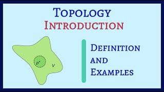 Topological Space Definition of Topology Examples [upl. by Sices]