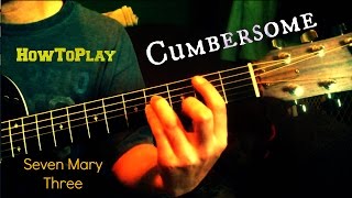 Guitar Lesson Cumbersome  Seven Mary Three [upl. by Elacsap126]