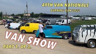 VAN SHOW PART 1 of 3 VIDEOS from the 49th Van Nationals in Old Washington Ohio 2022 [upl. by Etsirhc44]