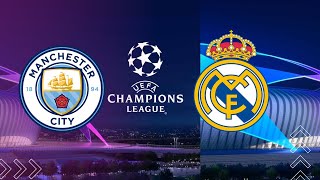 Manchester City vs Real Madrid UEFA Champions League 202324 [upl. by Trebeh989]