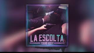 Young kieff  La Escolta Prod Santi Valencia [upl. by Etnahs]