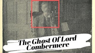 The Ghost Of Lord Combermere  Real Ghost Pictures [upl. by Elorak]