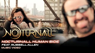 NOTURNALL Feat RUSSELL ALLEN  Nocturnall Human SIde Official Video [upl. by Htebharas]