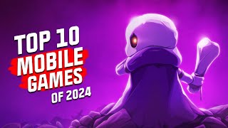 Top 10 Mobile Games of 2024 NEW GAMES REVEALED Android and iOS [upl. by Annatnas]