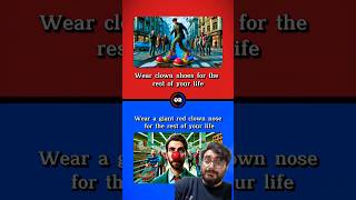 Would You Wear CLOWN SHOES or CLOWN NOSE 🤡  wouldyourather funny reaction viral shorts [upl. by Llenol]