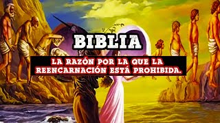 ¿Por qué se PROHIBIÓ la reencarnación en la Biblia [upl. by Anaicilef]