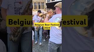 Belgium Beer Festival 2024  Full video on my channel ytshorts [upl. by Rechaba927]