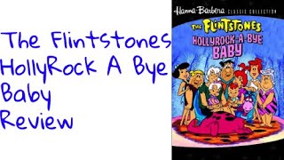 The Flintstones quotHollyrockABye Babyquot Review [upl. by Aihcsrop]