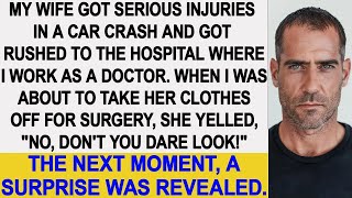 My wife got injury in an accident When I remove her clothes she yelled Dont you dare look [upl. by Kenny502]