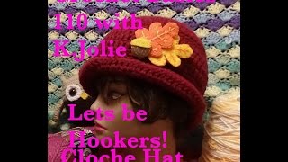 Crochet Basics 110 with KJolie Cloche Hat FREE pattern Flapper Style Fashion kbellajoliellc [upl. by Diet]