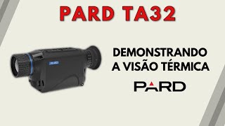 VISÃO TÉRMICA PARD TA32 [upl. by Jefferey]