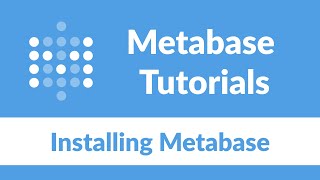 Installing Metabase [upl. by Calandria]