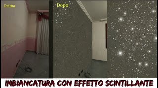 IMBIANCATURA CON EFFETTO SCINTILLANTE NUNZIA VALENTI Magic Star e consigli utili [upl. by Elvin163]