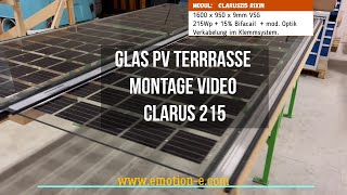 Glas PV Terrasse ohne sichtbare PV Kabel  Modul Clarus215 Rixin 9mm [upl. by Hepsiba77]