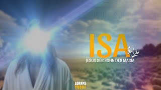 Isa ibn Maryam  Jesus der Sohn der Maria [upl. by Milla]