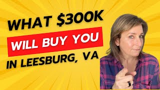 Leesburg VA Real Estate Tour What Can You Buy For 300K [upl. by Cacka818]