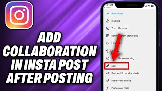 How To Add Collaboration in Instagram Post After Posting 2024  Quick Help [upl. by Eiboh858]