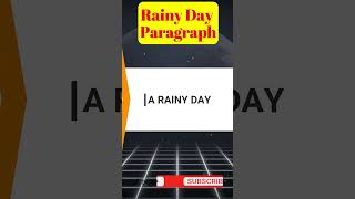 Essay on a rainy day  a rainy day essay  a rainy day paragraph  write a essay on rainy season [upl. by Rillis]