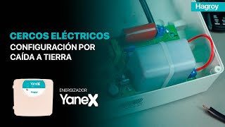 ✅YANEX  CONFIGURACIÓN POR CAÍDA A TIERRA✅  CERCOS ELÉCTRICOS [upl. by My]