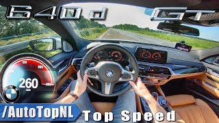 BMW 6 Series GT M Sport 2019 640d xDrive AUTOBAHN POV TOP SPEED by AutoTopNL [upl. by Ydualc]