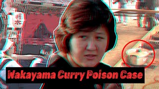 The Most Disturbing Case  The Wakayama Curry Poisoner [upl. by Diraj]