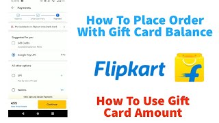 How To Use Flipkart Gift Card Balance For Order On Tamil [upl. by Luamaj]