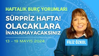 BÃœYÃœK SÃœRPRÄ°ZLERE HAZIR OLUN ÅANS KAPINIZI Ã‡ALABÄ°LÄ°R  HAFTALIK BURÃ‡ YORUMLARI 13 19 MAYIS 2024 [upl. by Verlee]