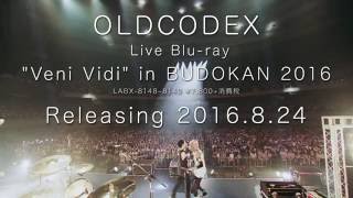 OLDCODEX  OLDCODEX Live Bluray quotVeni Vidiquot in BUDOKAN 2016  30sec SPOT [upl. by Adnirol]