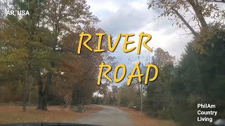 Road Trip on River Rd AR USAAutumn quotPhilAm Country Livingquot [upl. by Arocahs]