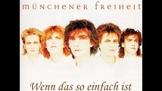 Münchener Freiheit  Wenn das so einfach ist [upl. by Petrine580]