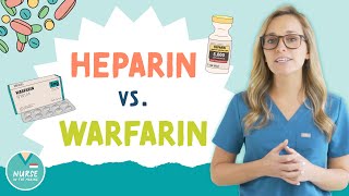 Heparin Vs Warfarin  Anticoagulants  NurseInTheMaking [upl. by Sunshine]