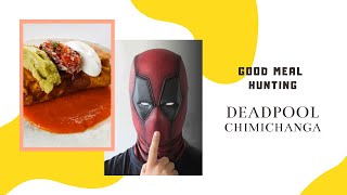 DEADPOOL kedvenc kajája  CHIMICHANGA goodmealhunting 🌶🌶🧄🧅😂 [upl. by Dlaregztif659]