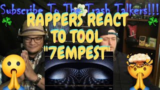 Rappers React To TOOL quot7empestquot [upl. by Salvadore]