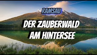 Ramsau Hintersee and Zauberwald [upl. by Arihsat]