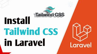 How to Install Tailwind CSS in Laravel [upl. by Lukasz]