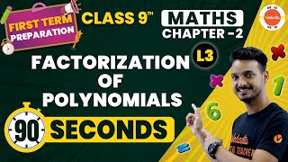 Factorization of Polynomials One Shot in 90 Seconds  NCERT Class 9 Maths Chapter2 Cbse2024 [upl. by Galvin]