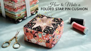 How to Make a Folded Star Pin Cushion  a Shabby Fabrics Tutorial [upl. by Yoj]