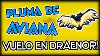 WOW FIRESTORM  Conseguir Pluma de Aviana ▲ VUELO EN DRAENOR [upl. by Binni]