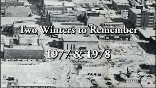 Two Winters to Remember  1977 amp 1978 [upl. by Anidem]