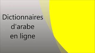 Comment utiliser les dictionnaires darabe en ligne  Almaany et Reverso [upl. by Mairhpe26]