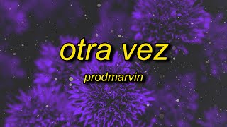 ProdMarvin  Otra Vez [upl. by Delia985]