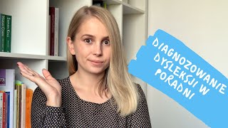 Jak wygląda DIAGNOZOWANIE DYSLEKSJI w Poradni psychped 💡 [upl. by Jacobs752]